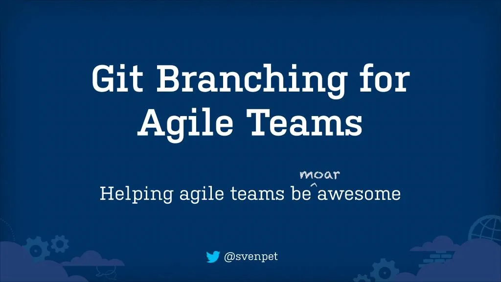 git branching for agile teams n.