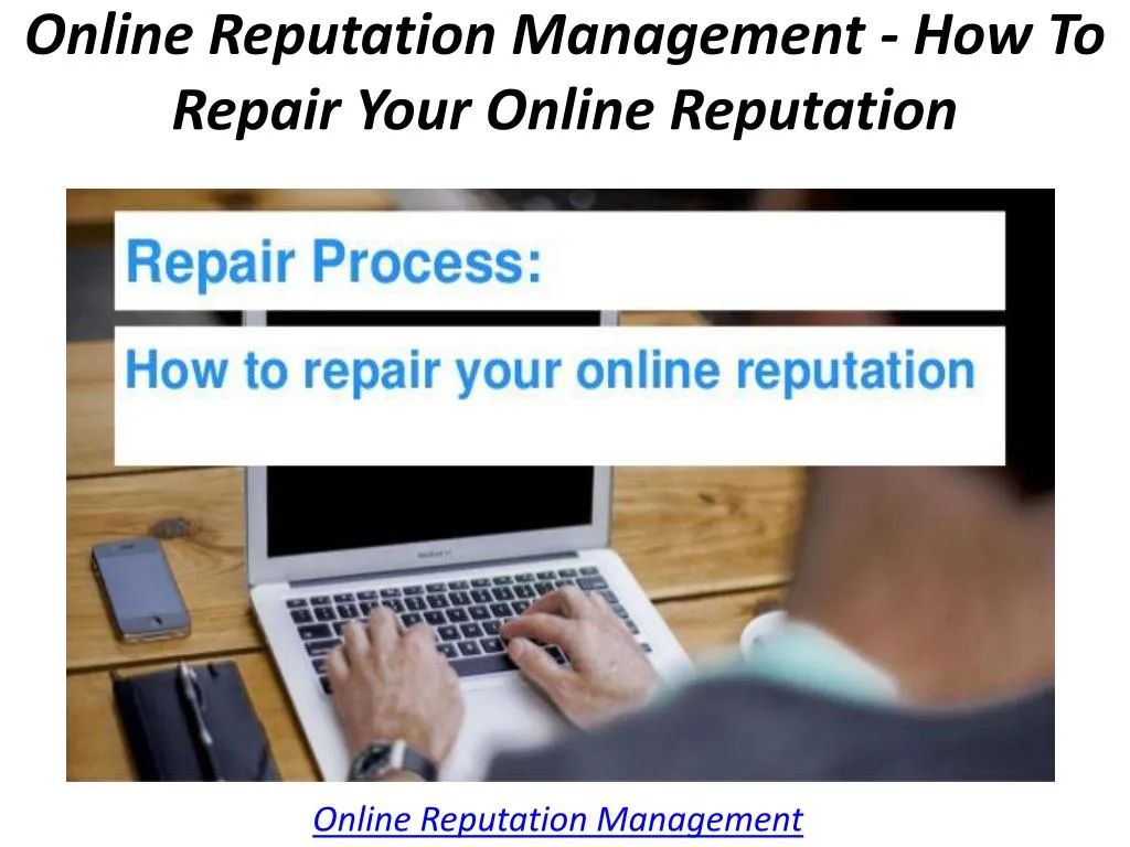 online reputation management how to repair your n.