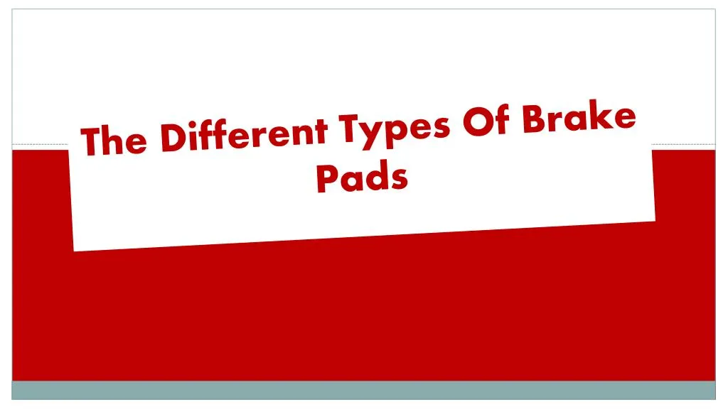 the different types of brake pads n.