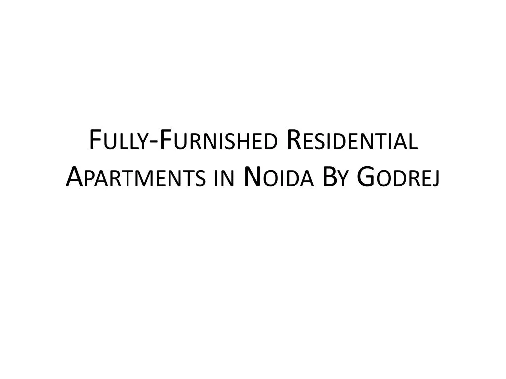 fully furnished residential apartments in noida by godrej n.