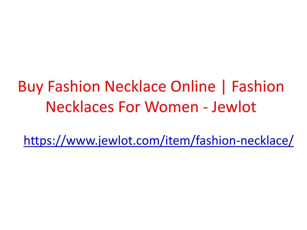 buy fashion necklace online fashion necklaces for women jewlot n.