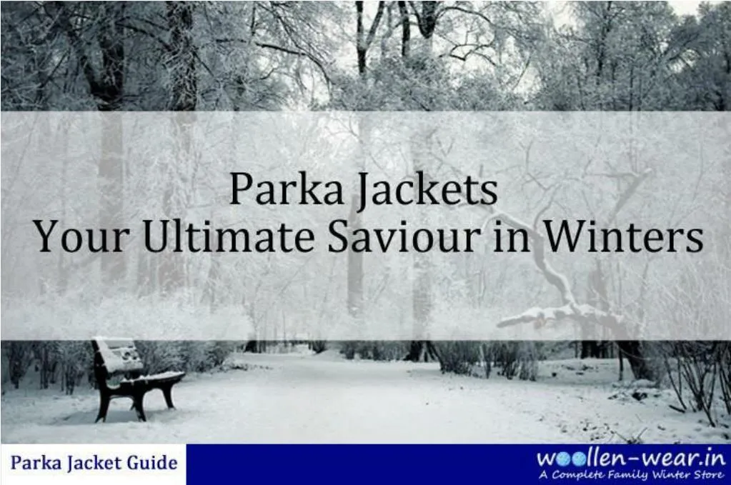 PPT - A Complete Guide about Parka Jackets PowerPoint Presentation ...