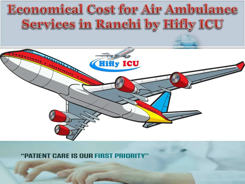 economical cost for air ambulance services in ranchi by hifly icu n.