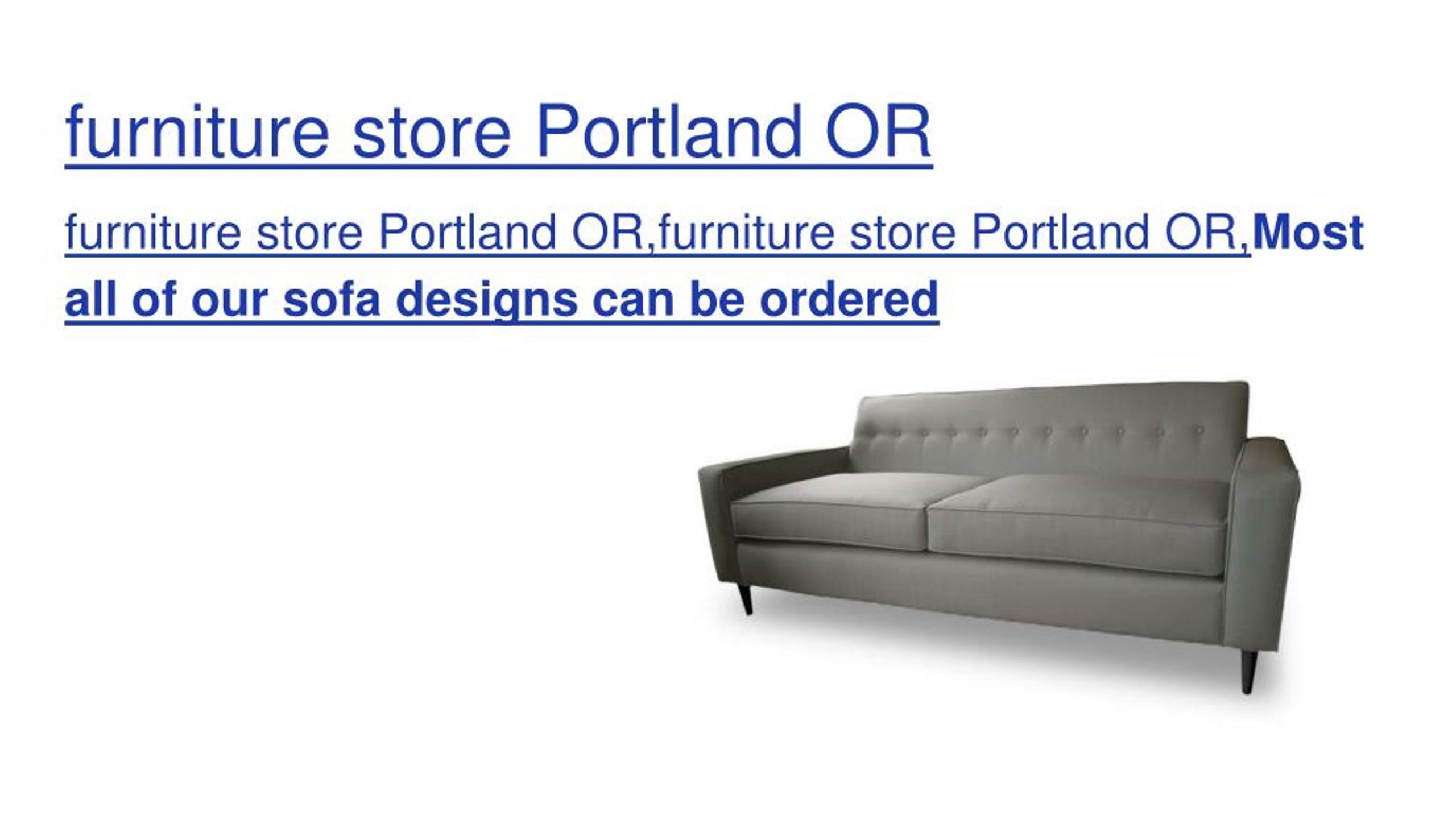 PPT - Furniture store & custom sofas furniture Portland OR ...