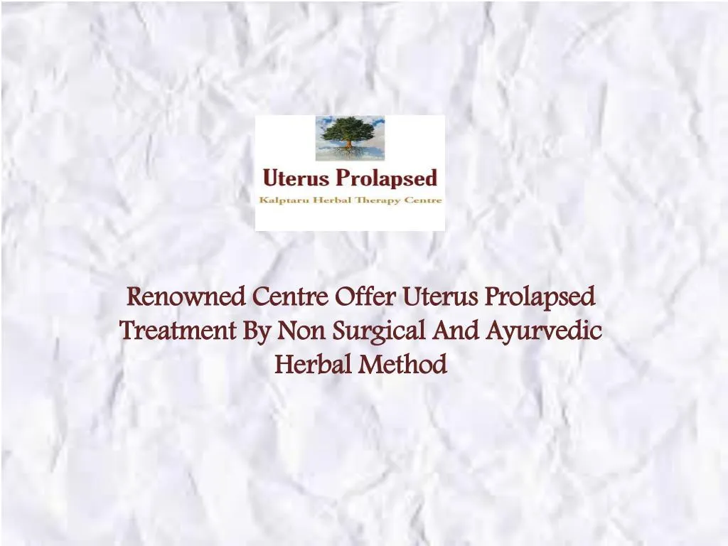 renowned centre offer uterus prolapsed treatment n.