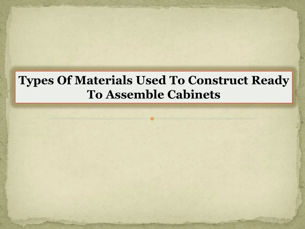 types of materials used to construct ready n.