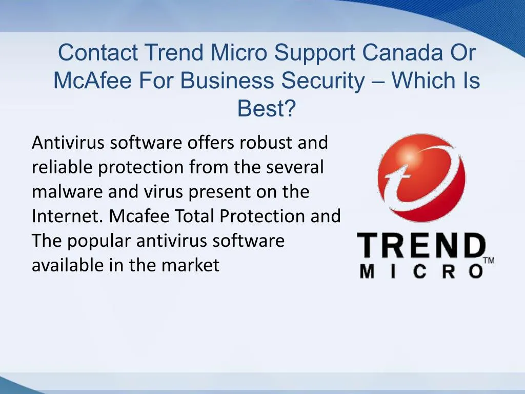 contact trend micro support canada or mcafee n.