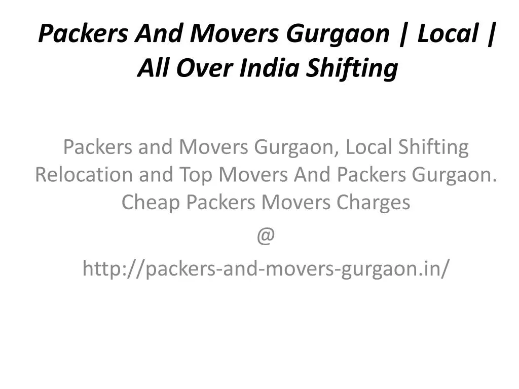 packers and movers gurgaon local all over india shifting n.