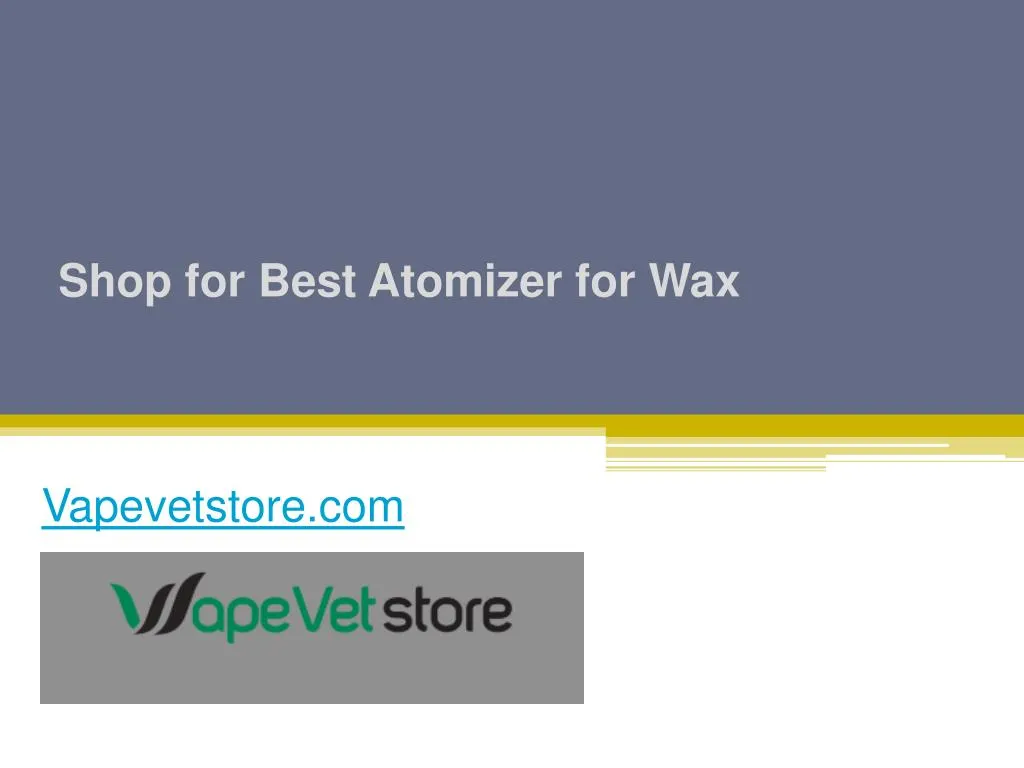 shop for best atomizer for wax n.