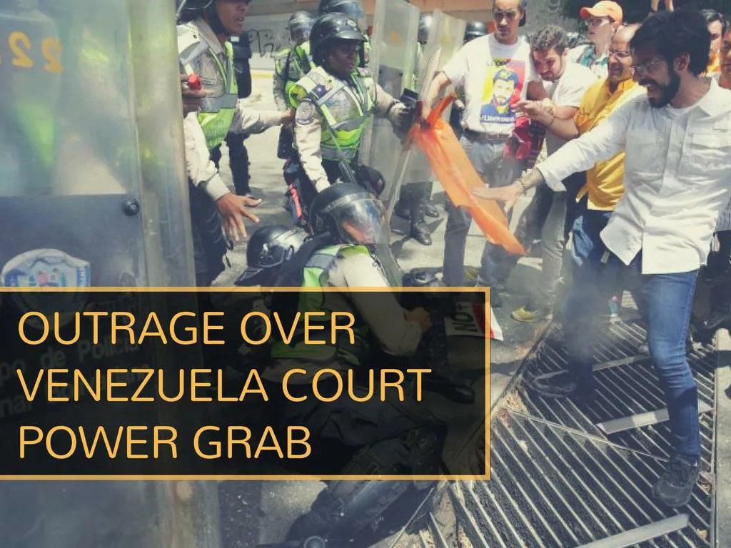 outrage over venezuela court power grab n.