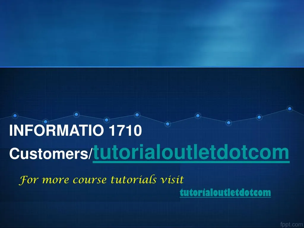 informatio 1710 customers tutorialoutletdotcom n.