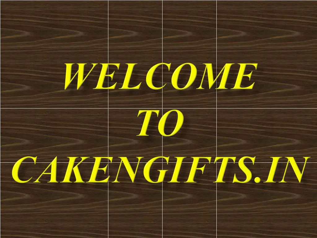 welcome to cakengifts in n.