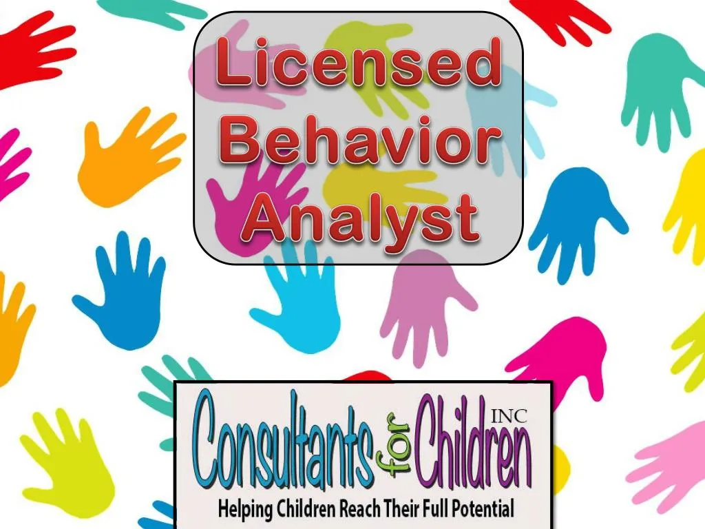 PPT - Licensed Behavior Analyst PowerPoint Presentation, Free Download ...