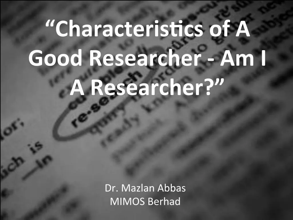 characteris cs of a good researcher n.
