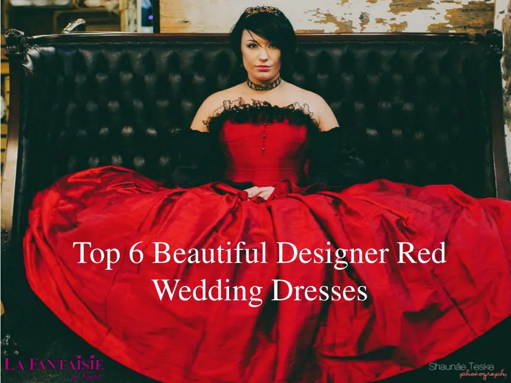 top 6 beautiful designer red wedding dresses n.