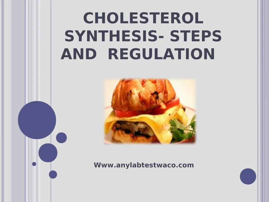 cholesterol synthesis steps and regulation n.