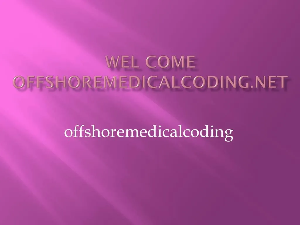 wel come offshoremedicalcoding net n.