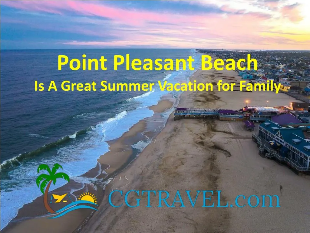 point pleasant beach i s a great summer vacation n.