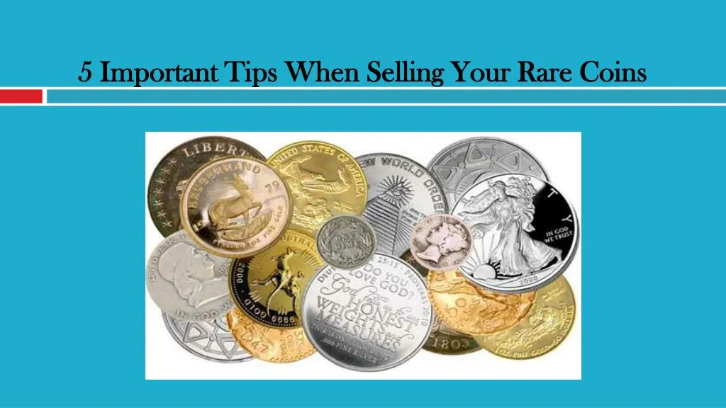 5 important tips when selling your rare coins n.