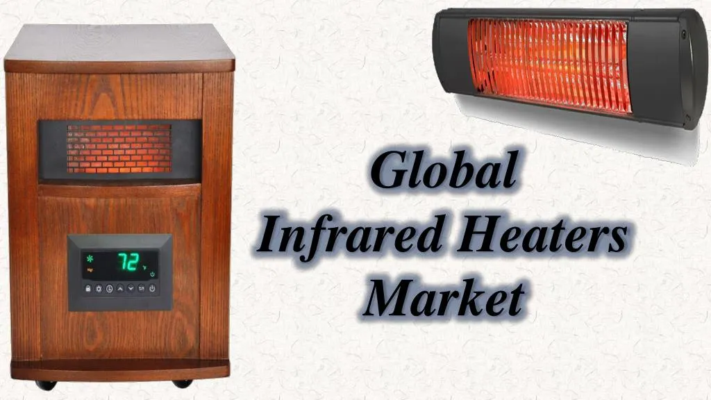 global infrared heaters market n.