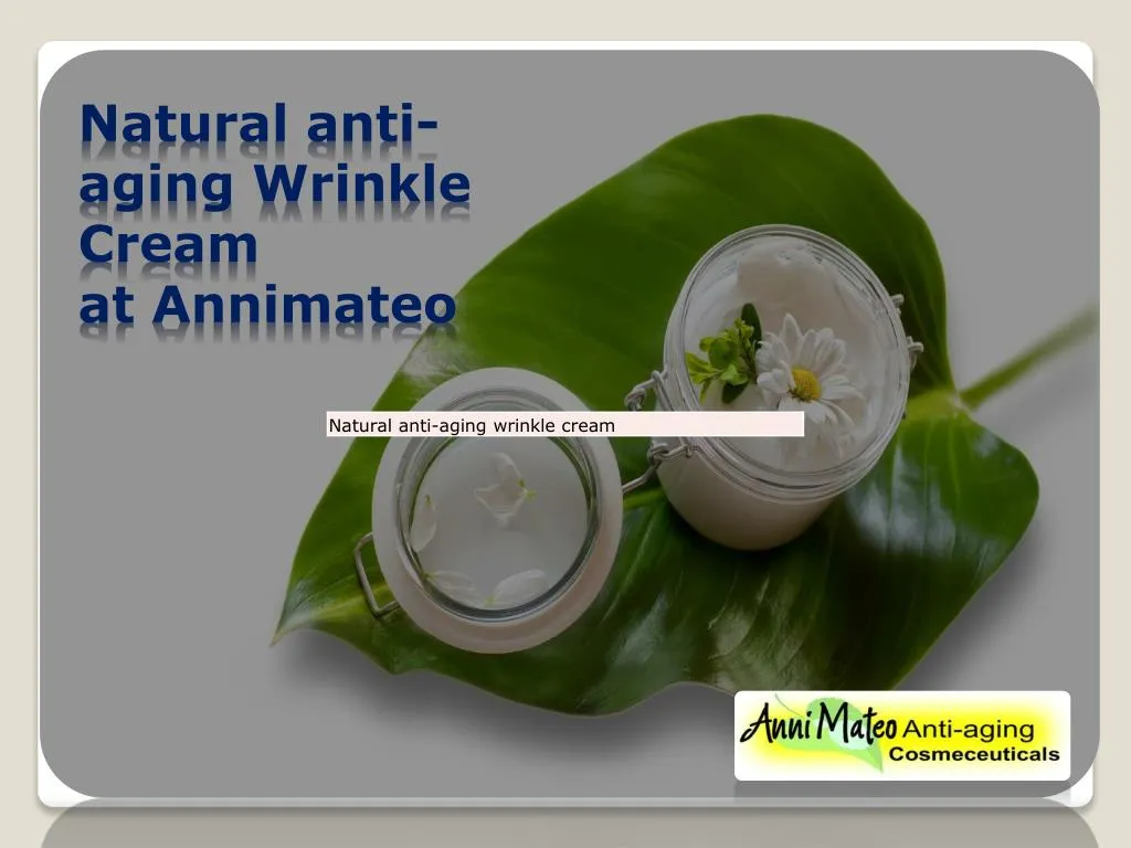 natural anti aging wrinkle cream at annimateo n.