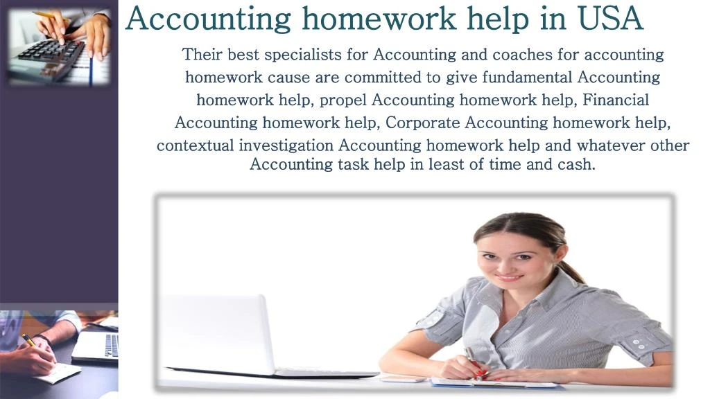 help with accounting homework Accounting homework help, chicago, illinois 60 likes 8 talking about this we are offering online accounting homework help with best concept. help with accounting homework Accounting homework help, chicago, illinois 60 likes 8 talking about this we are offering online accounting homework help with best concept.