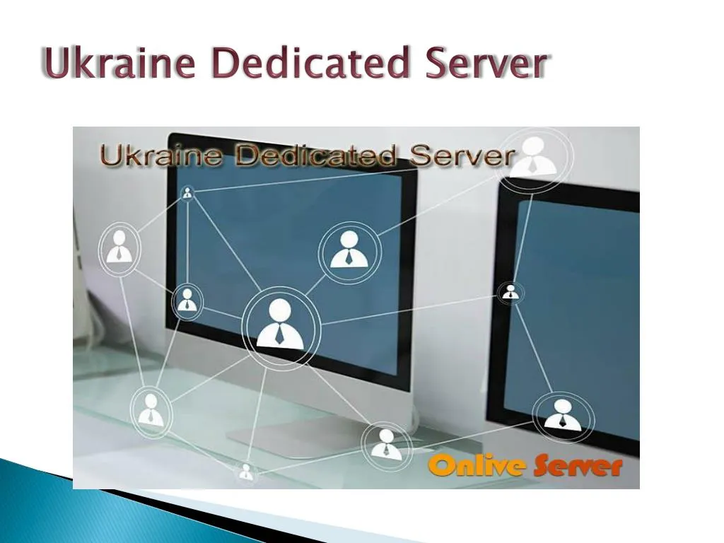 PPT - Ukraine Dedicated Server - Onlive Server Technology LLP ...