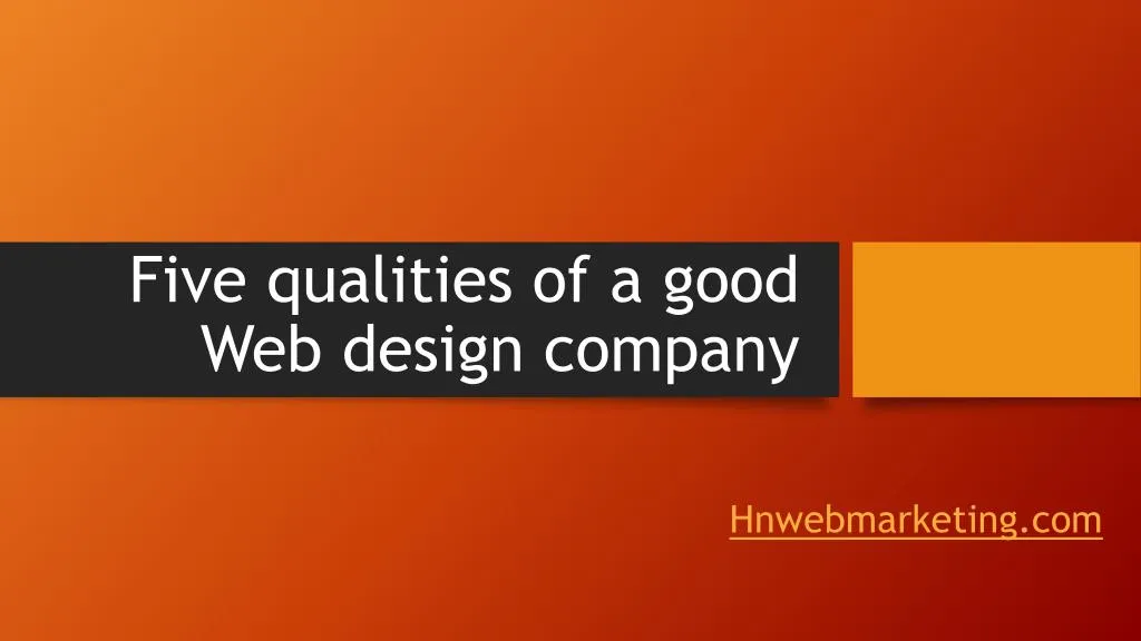 five qualities of a good web design company n.