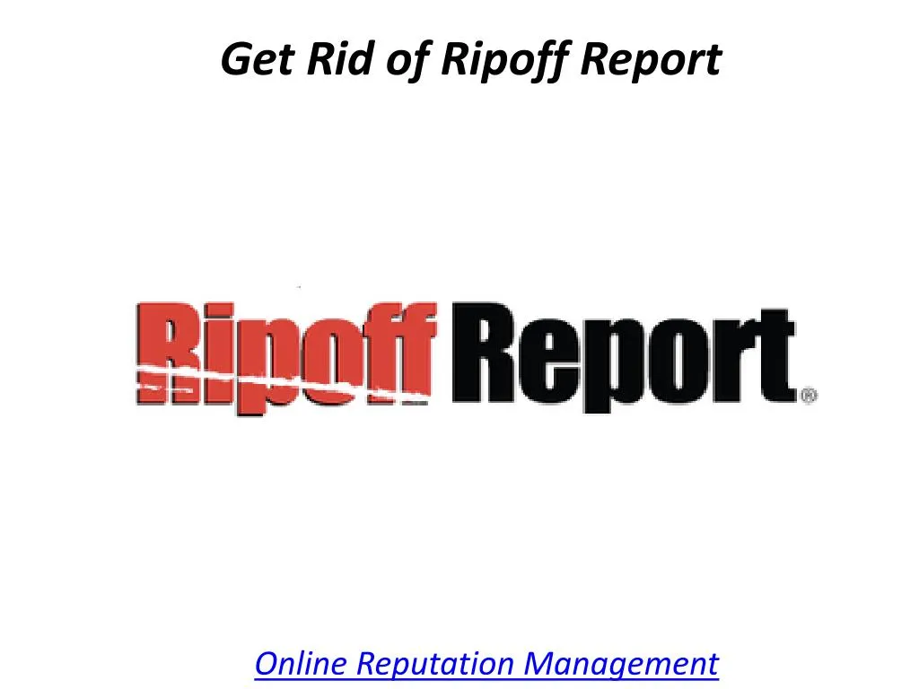 get rid of ripoff report n.