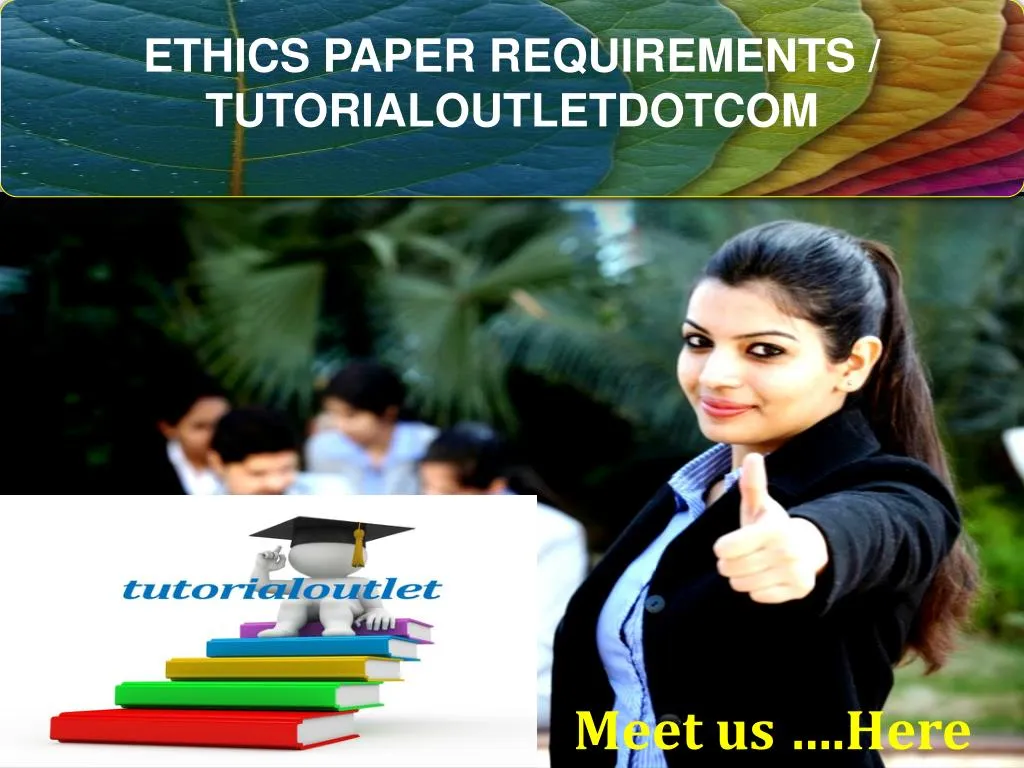 ethics paper requirements tutorialoutletdotcom n.