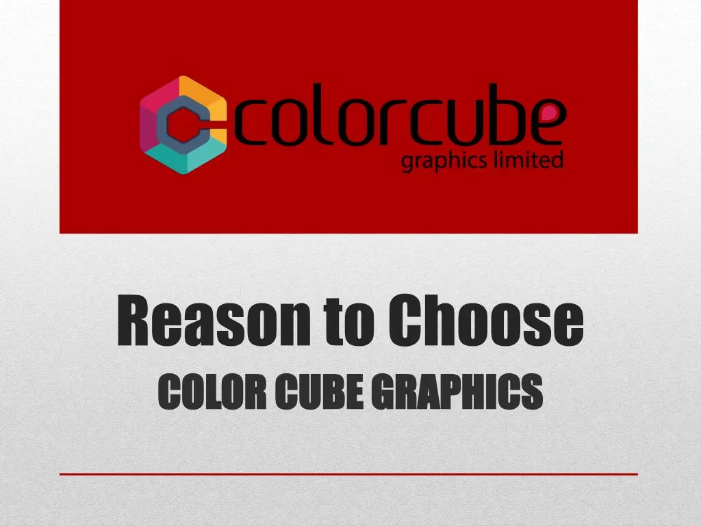 PPT - Reason to Choose - Color Cube Graphics PowerPoint Presentation ...