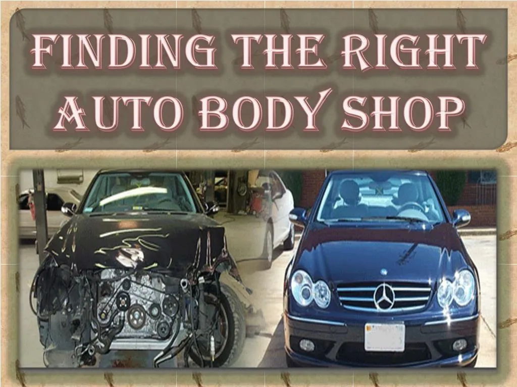 finding the right auto body shop n.