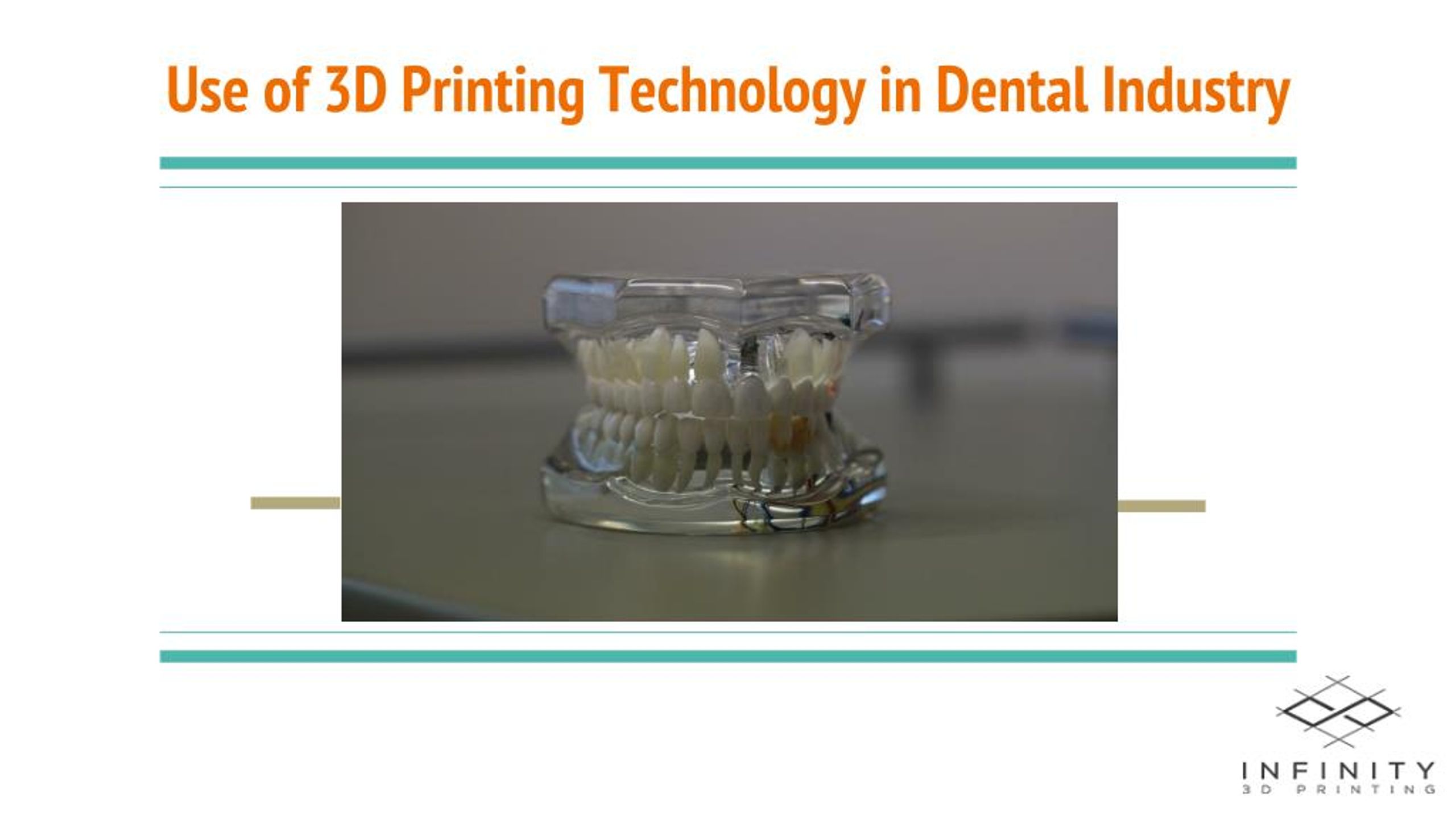 PPT - Use of 3D Printing Technology in Dental Industry PowerPoint