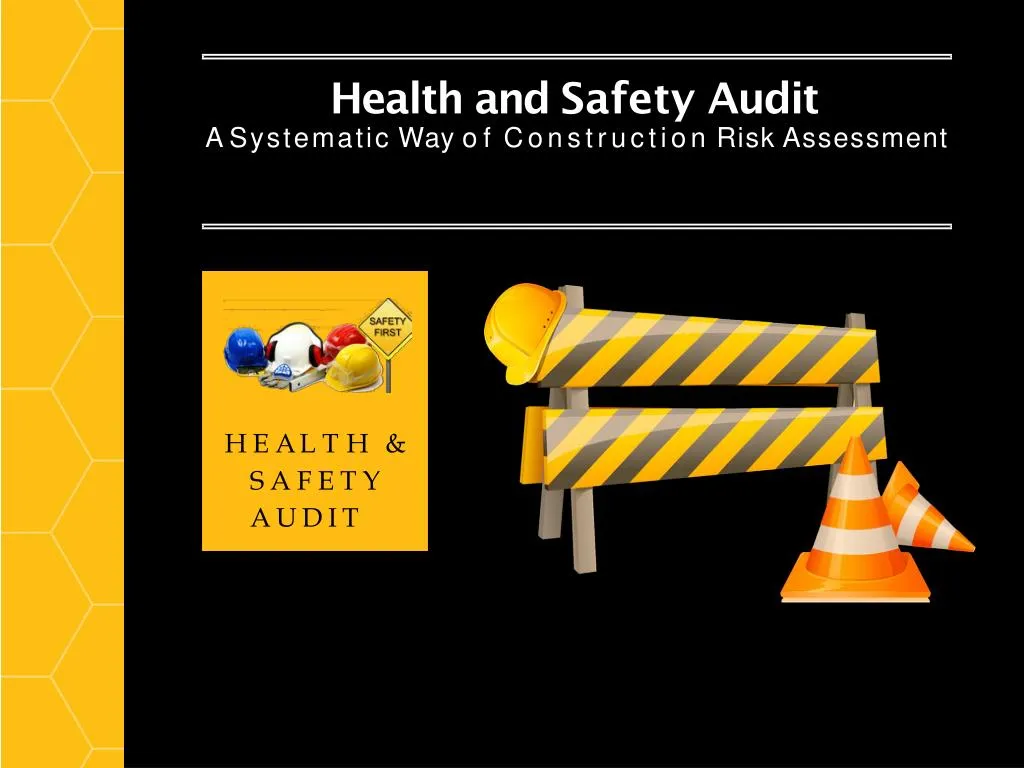 PPT Health and Safety Audit A Systematic Way of Construction Risk