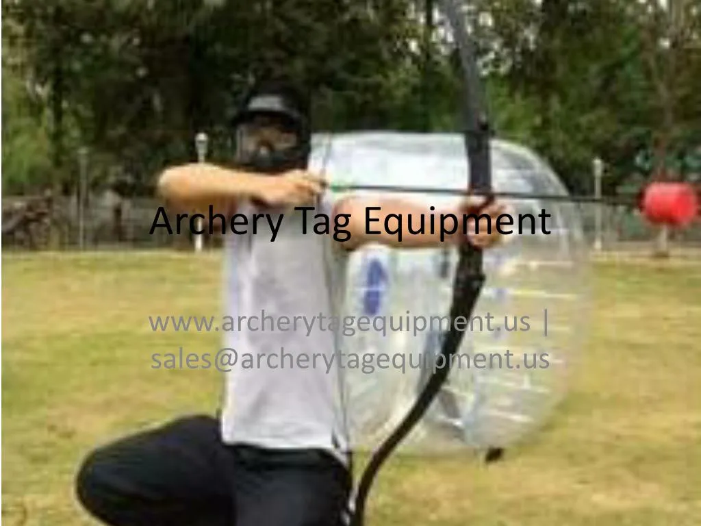 PPT Archery Tag Equipment PowerPoint Presentation, free download ID