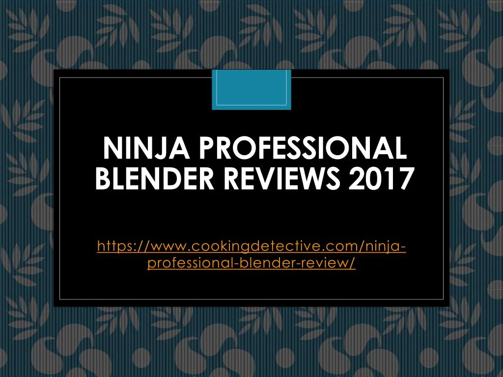 ninja professional blender reviews