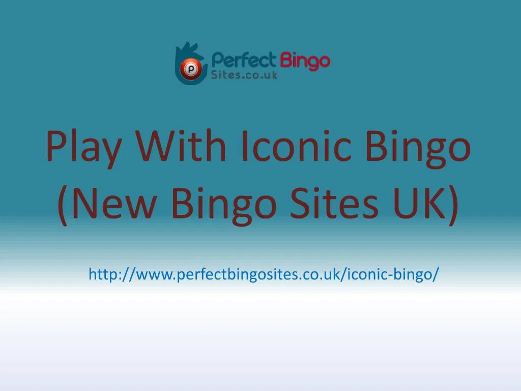 play with iconic bingo new bingo sites uk n.
