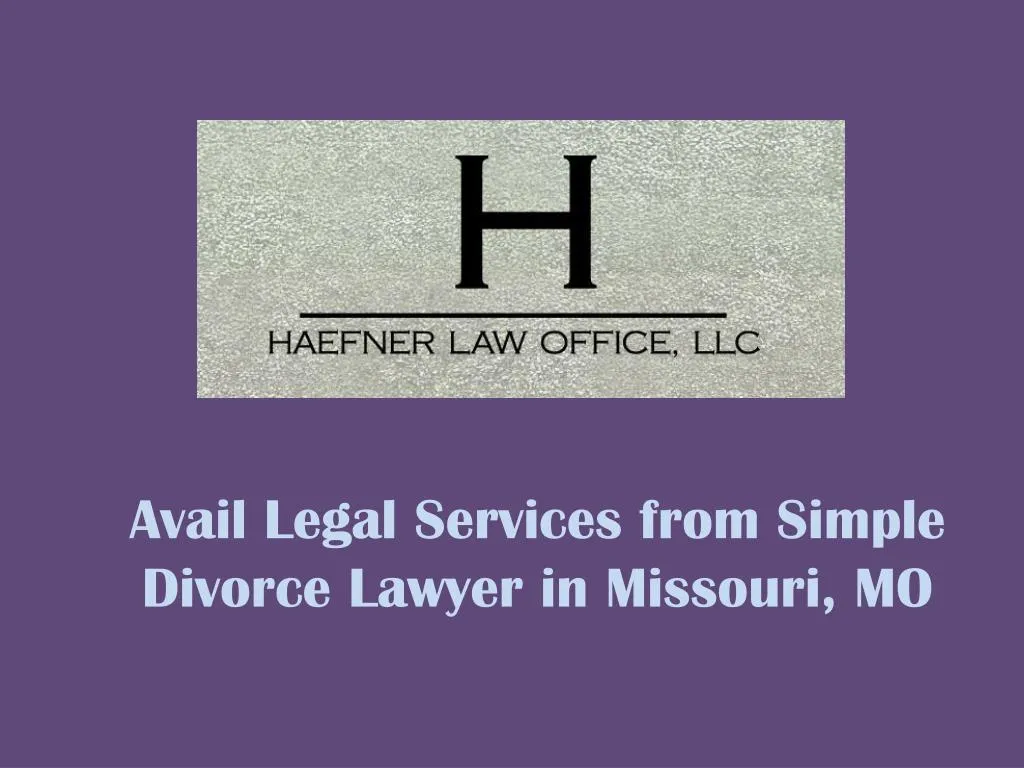 avail legal services from simple divorce lawyer in missouri mo n.