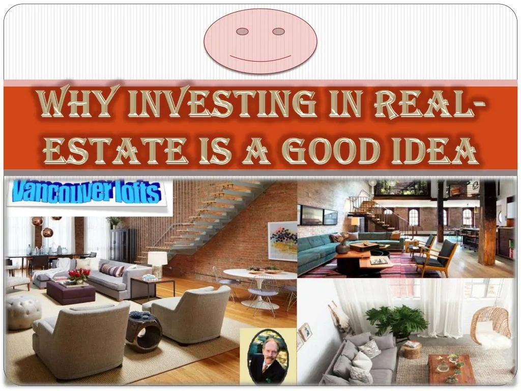 why investing in real estate is a good idea n.