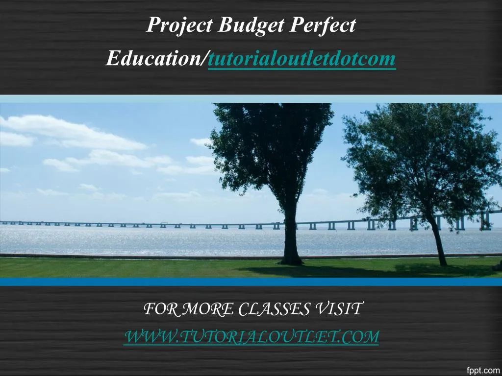 project budget perfect education tutorialoutletdotcom n.