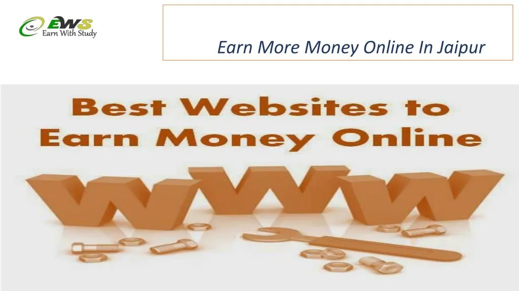earn more money online in jaipur n.