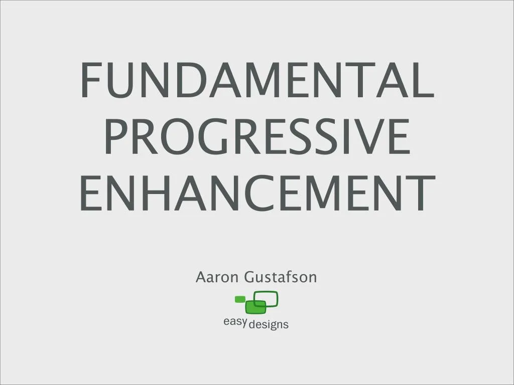fundamental progressive enhancement n.