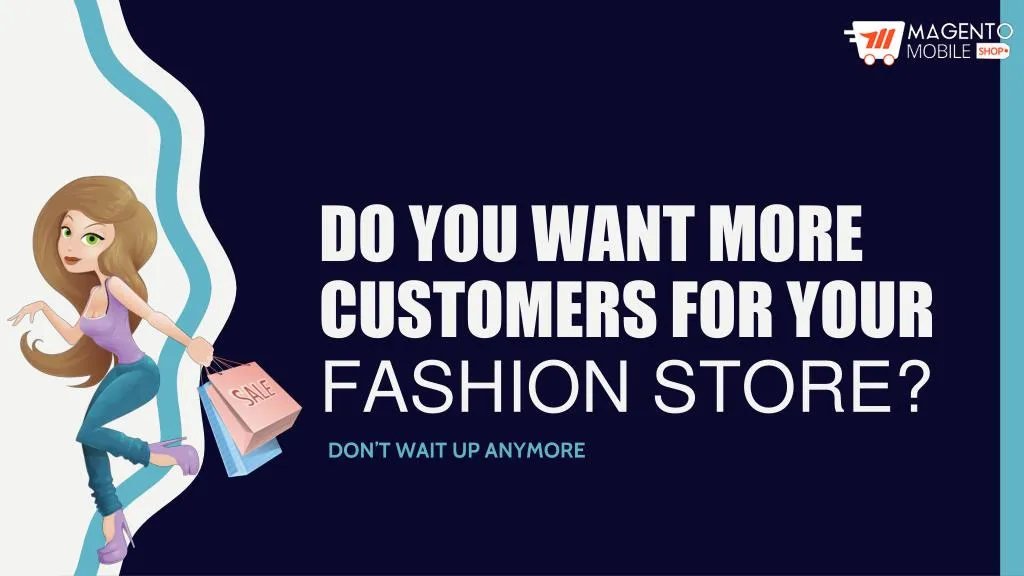 do you want more customers for your fashion store n.