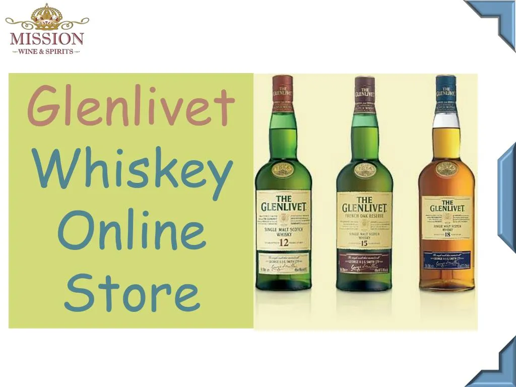PPT Glenlivet Whiskey Online Store Mission Wine & Spirits