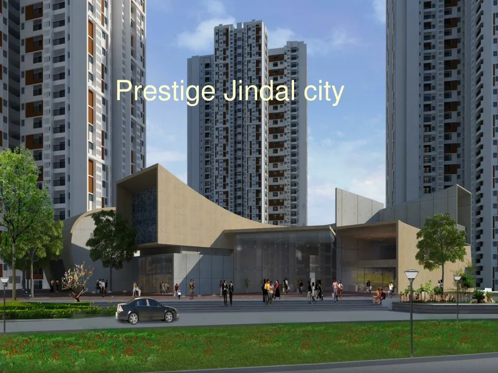 PPT Prestige Jindal City Bangalore PowerPoint Presentation, free