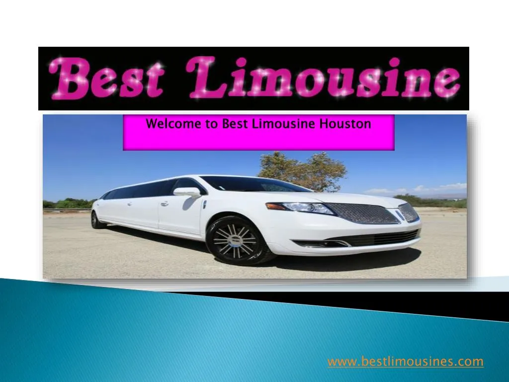 welcome to best limousine houston n.