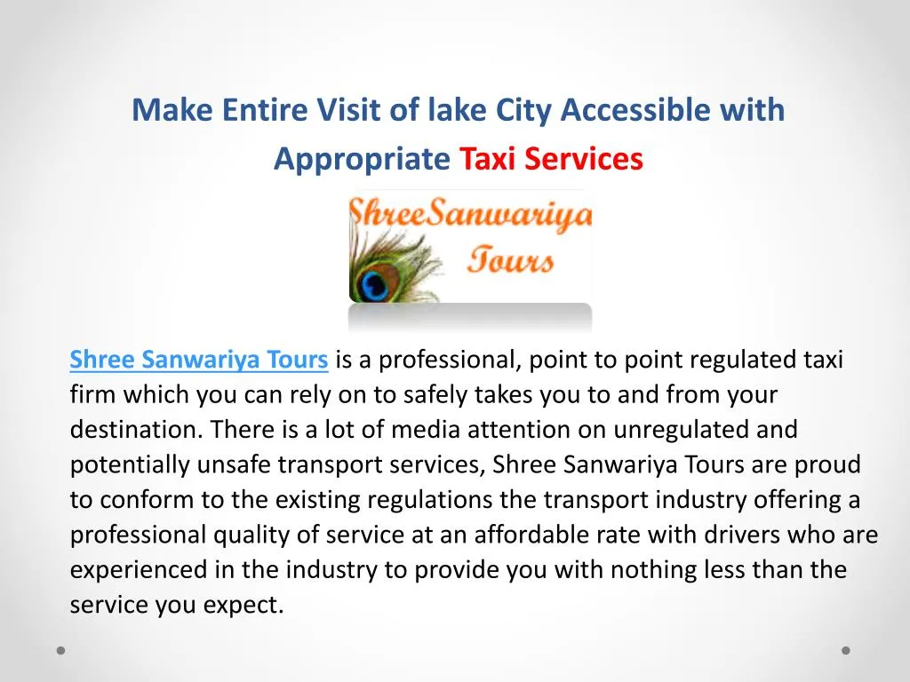 make entire visit of lake city accessible with appropriate taxi services n.