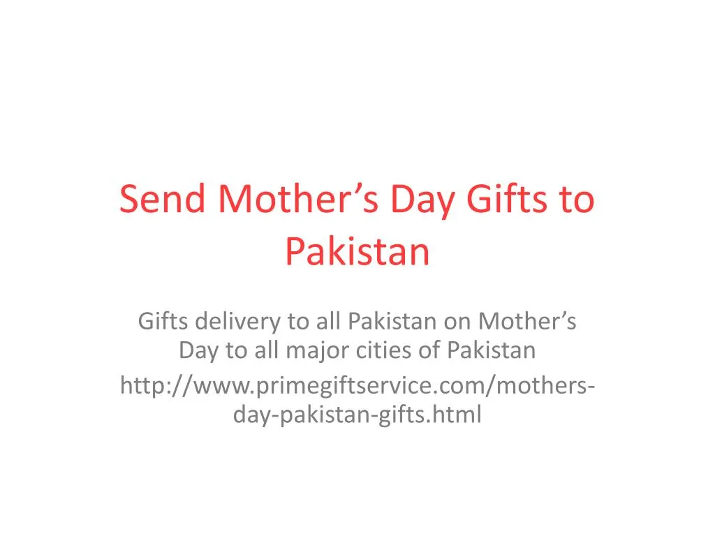 send mother s day gifts to pakistan n.