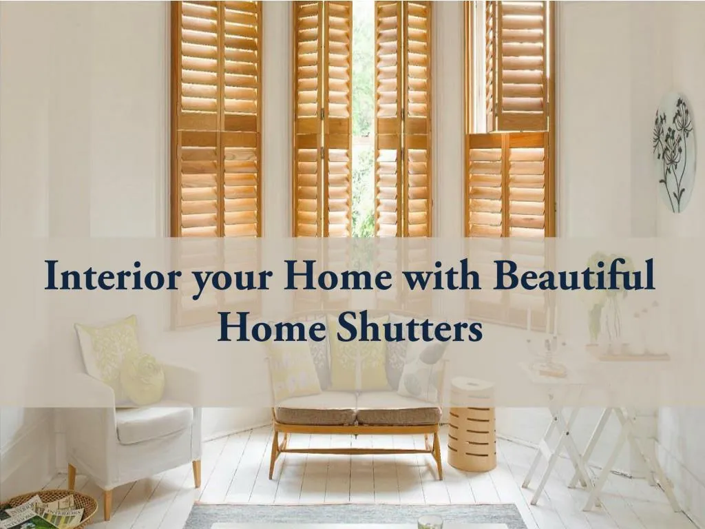 interior your home with beautiful home shutters n.