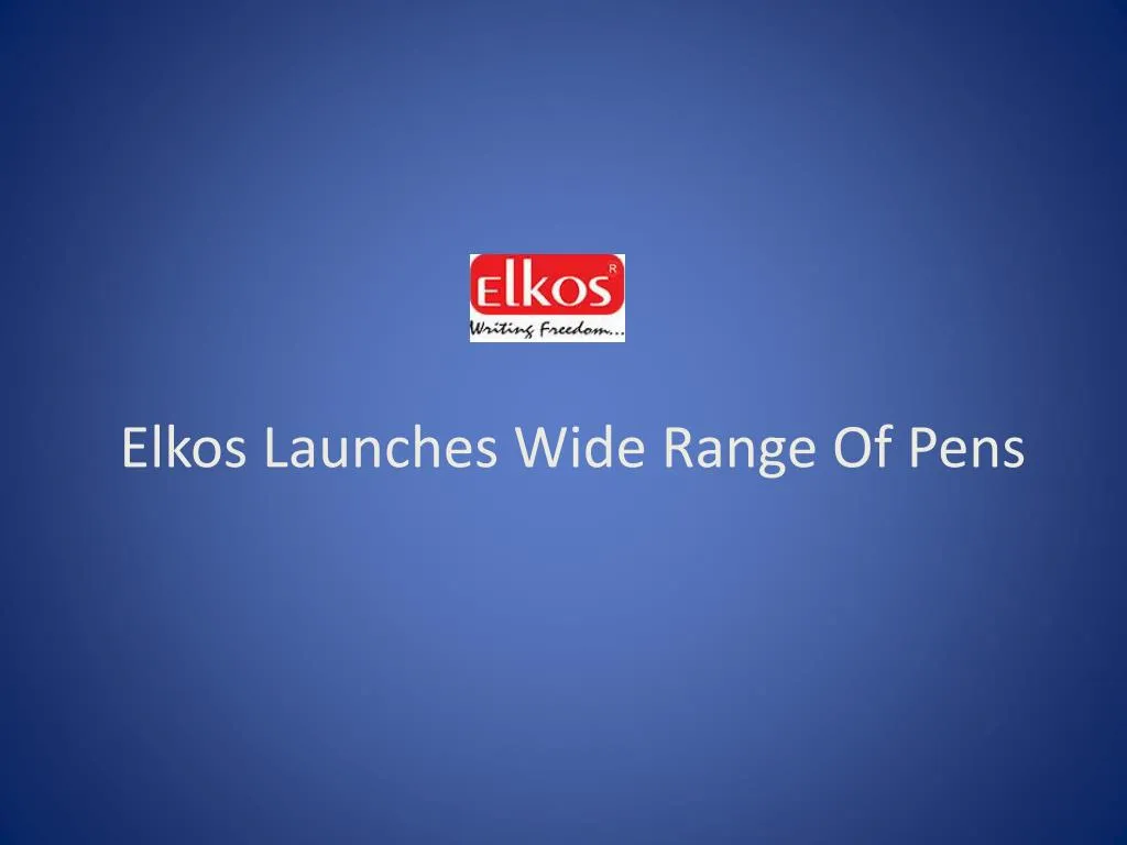 elkos launches wide range of pens n.